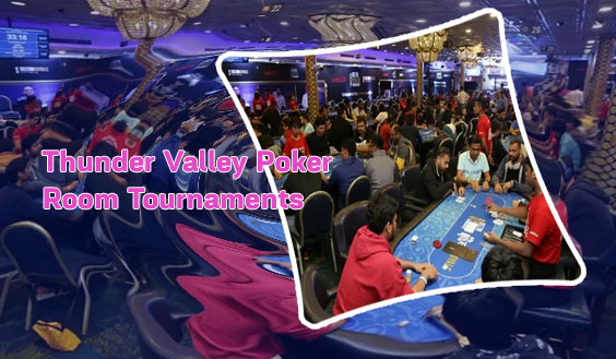 Poker tournaments thunder valley